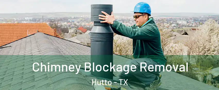  Chimney Blockage Removal Hutto - TX