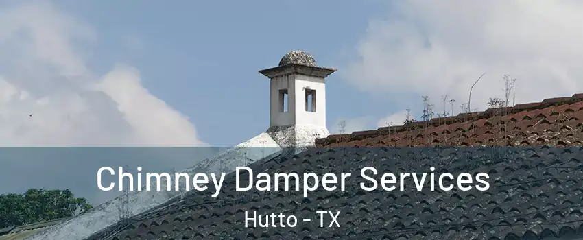  Chimney Damper Services Hutto - TX