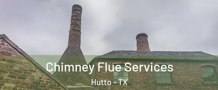  Chimney Flue Services Hutto - TX
