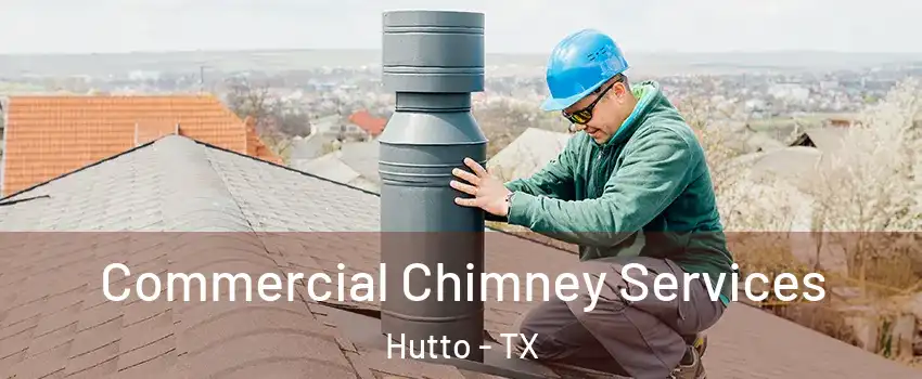  Commercial Chimney Services Hutto - TX