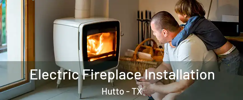  Electric Fireplace Installation Hutto - TX