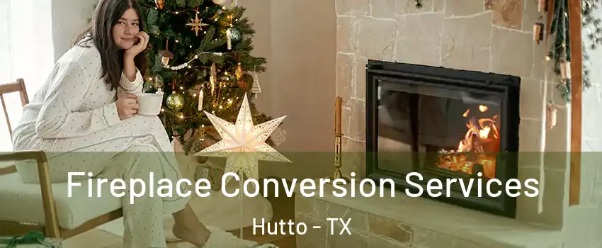  Fireplace Conversion Services Hutto - TX