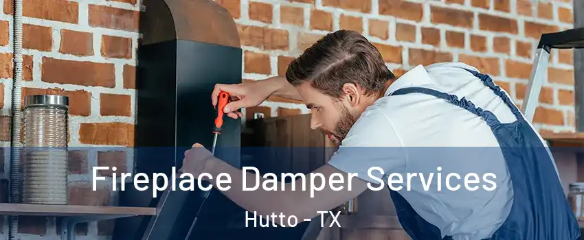  Fireplace Damper Services Hutto - TX