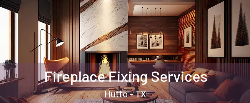  Fireplace Fixing Services Hutto - TX