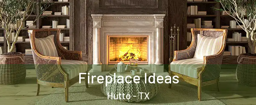  Fireplace Ideas Hutto - TX