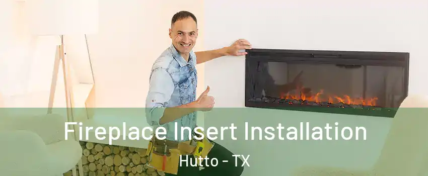  Fireplace Insert Installation Hutto - TX