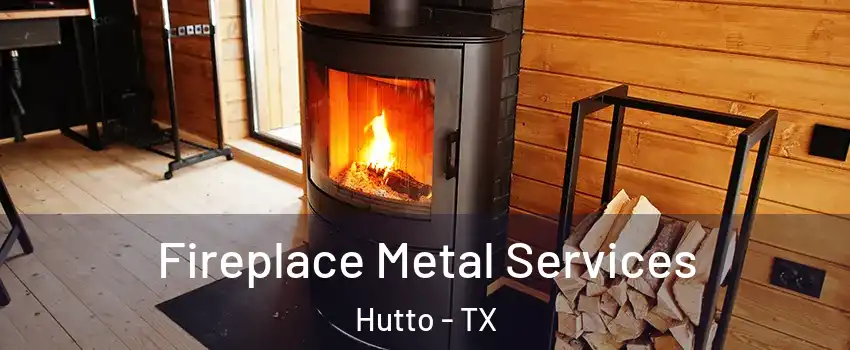  Fireplace Metal Services Hutto - TX