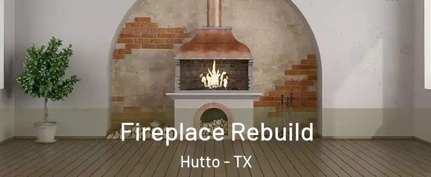  Fireplace Rebuild Hutto - TX