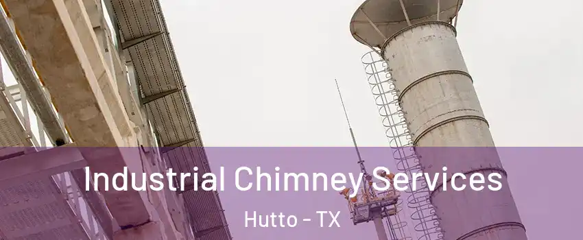  Industrial Chimney Services Hutto - TX