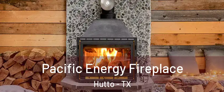 Pacific Energy Fireplace Hutto - TX