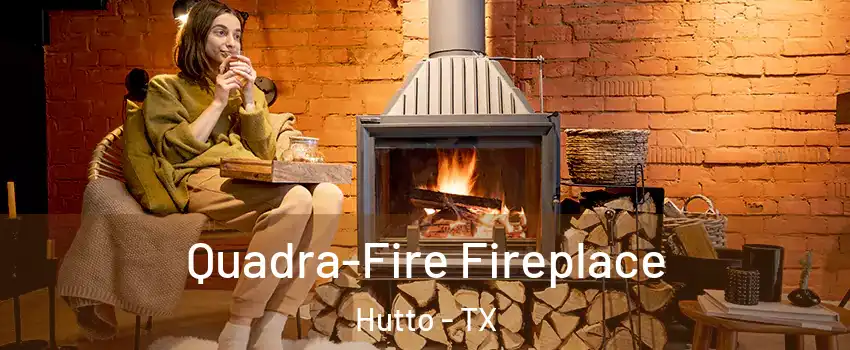  Quadra-Fire Fireplace Hutto - TX