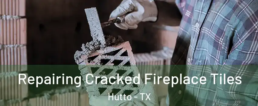 Repairing Cracked Fireplace Tiles Hutto - TX