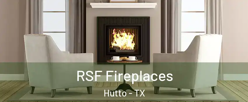  RSF Fireplaces Hutto - TX