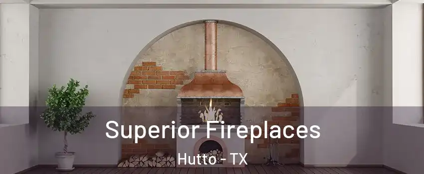  Superior Fireplaces Hutto - TX